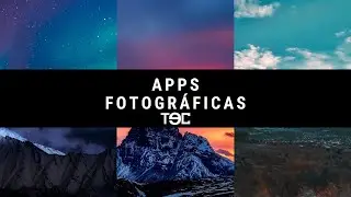 TEC - Apps para fotografías de otro nivel