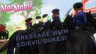 Dressage with ED/Evil Dukes! | Star Stable Online