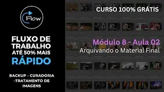 Arquivando suas fotos de maneira prática / Módulo 08 Aula 02