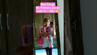 ESTOJO PRIMEIRO DIA DE AULA VS 1 MÊS DEPOIS 😁