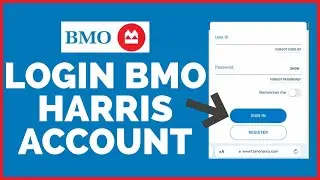 BMO Harris Login: How To Sign In BMO Harris Bank Account Online 2023?