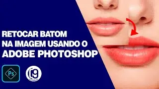 Tutorial Photoshop 2023 - Como retocar batom em imagens