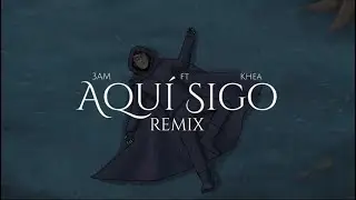 3AM, KHEA - Aquí Sigo Remix (Video Animado)