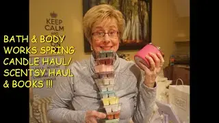 BATH & BODY WORKS SPRING CANDLE HAUL/SCENTSY WAX HAUL & BOOKS!!