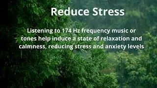 Reduce Stress and Anxiety - Listen to 174 HZ Frequency Tone