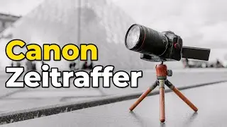 Canon Zeitraffer erstellen - Tutorial