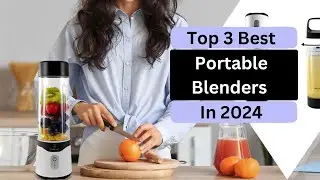 Top 3 Best Portable Blenders in 2024 #portableblender #blenderreview #bestblender
