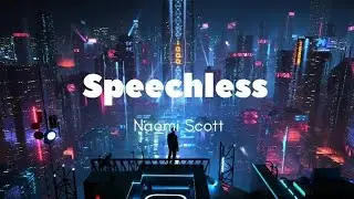 Speechless by Naomi Scott from Aladdin