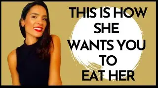 How To Go Down On A Woman LIKE THIS!