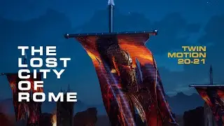 THE LOST CITY OF ROME#Twinmotion2021#Project#3D#Animation#2021