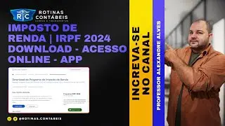 IMPOSTO DE RENDA | IRPF 2024 - DOWNLOAD - ACESSO ONLINE - APP #impostoderenda