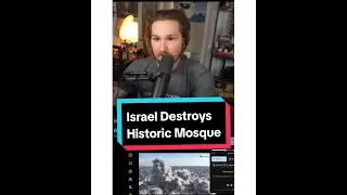 Israel Destroys Historic Mosque
