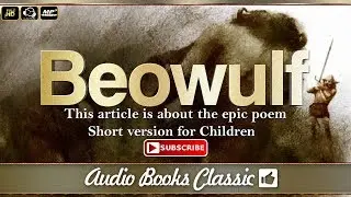 Beowulf | The epic poem | Adaptive  for Children | Short version | AudioBook Classic