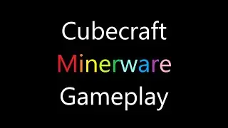 Cubecraft Minerware Gameplay! *No Commentary* (Minecraft)