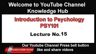 psy101 Lecture 15