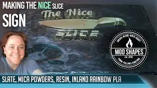 Making the Nice Slice Sign with slate, resin, mica powders, transparencies, and fun!
