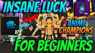 Anime Champions Simulator - How To Get Alot of Luck For Beginner Players