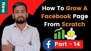 How To Grow A Facebook Page From Scratch | How To Grow Facebook Page With Ads