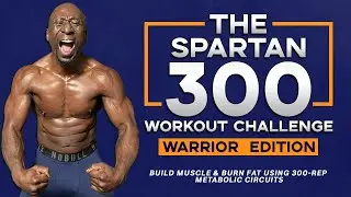 Spartan 300 Strength Workout - Build Muscle - Increase Strength