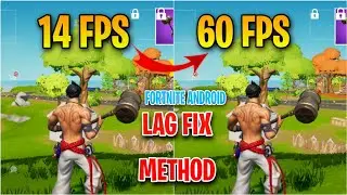 How to Improve FPS In Fortnite Mobile Android