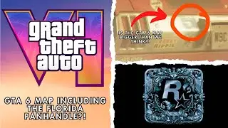 GTA VI Map To Include The FLORIDA Panhandle & New Rockstar Logo With GTA 6 Reference?!!