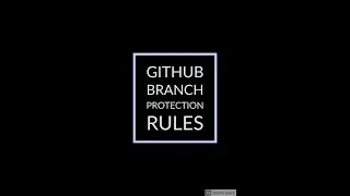 Enforcing Approval process and  rules on Github Branches | Signed Commit| Branching Strategy