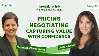 How to Price, Negotiate, and Capture Value With Confidence W/ Joanne Smith । Invisible Ink - Ep. 79