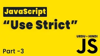 What is Use Strict in JavaScript | Lesson 3 | JavaScript Tutorial Beginning to Advance in Hindi/Urdu