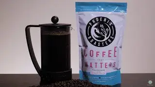 Making Phoenix Roasters Panamanian Coffee [in the French Press]