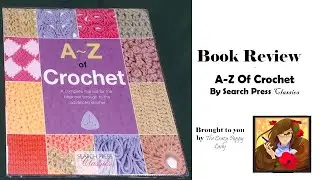 Book Review | A to Z Of Crochet by Search press classics
