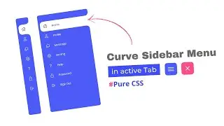 Sidebar Menu Using HTML, CSS & JS | Curved Outside Effect in Active Tab