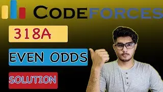 Even odds codeforces solution @ BE A GEEK  | Hindi | | Algorithm | | 318A |