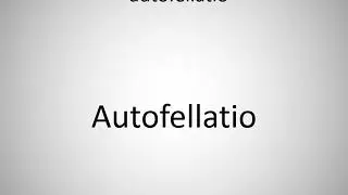 How to say autofellatio in German?