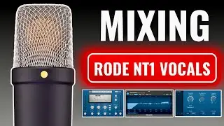 How To MIX ANY VOCAL Recorded On A RODE NT1 Microphone!