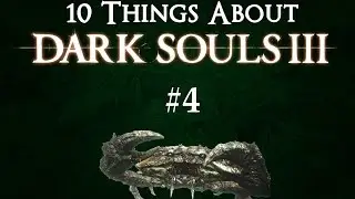 Dark Souls 3 - 10 Things you might not know #4