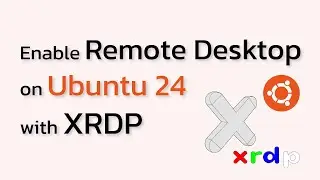 How to Enable Remote Desktop on Ubuntu 24 with XRDP