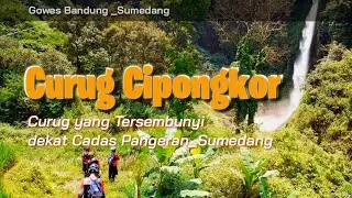 Cipongkor Waterfall | Gowes Bandung-Sumedang