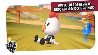 Apito atrapalha a brincadeira do Galinho - Liga dos Mascotes - Atlético MG EP 04