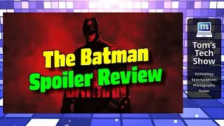 The Batman Spoiler Review