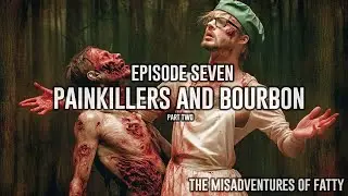 Painkillers and Bourbon Part 2
