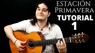 TUTORIAL 1: VICENTE AMIGO - ESTACIÓN PRIMAVERA