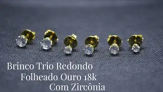 BRINCO TRIO REDONDO FOLHEADO OURO 18K COM ZIRCÔNIA