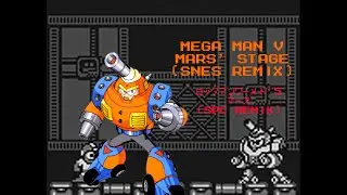 Mega Man V - Mars' Stage (SNES Remix)