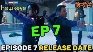 Hawkeye Episode 7 Release Date - Kab Aayega Episode 7? Season 2 | Disney Plus Hotstar|Google Baba