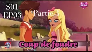 Lolirock - Saison 1 Épisode 3 (Partie 3) -Coup de foudre -[ÉPISODE COMPLET EN FRANÇAIS]