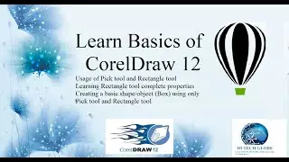Corel Draw Basics usage of Pick Tool and Rectangle Tool