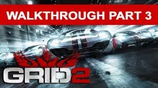 GRID 2 PC Walkthrough - Gameplay Part 3