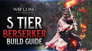 Wo Long: Fallen Dynasty S TIER Berserker Build Guide! (Best Gear, Weapons & Spells)