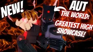 [AUT] THE WORLD: GREATEST HIGH SHOWCASE!