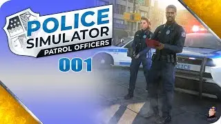 POLICE SIMULATOR PATROL OFFICERS 👮 [S01E01] Ein neuer Sheriff ist in der Stadt
